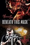 Beneath This Mask by Victoria Sue