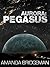 Aurora: Pegasus (Aurora 2)