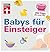 Babys für Einsteiger (German Edition)
