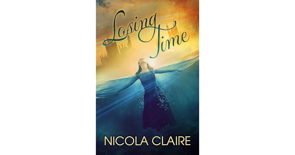 Losing Time (Lost Time, 1) by Nicola Claire