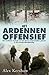 Het Ardennenoffensief by Alex Kershaw