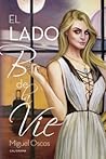 El Lado B de la Vie by Miguel Oscos