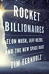 Book cover for Rocket Billionaires: Elon Musk, Jeff Bezos, and the New Space Race