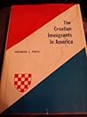 The Croatian Immigrants in America.