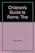The Children's Guide to Rome