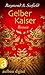 Gelber Kaiser: Roman (Aufbau Taschenbücher) (German Edition)