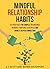 Mindful Relationship Habits...