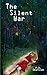 The Silent War