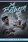Just Between Us Just Between Us