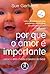 Por Que o Amor é Importante: Como o Afeto Molda o Cérebro do Bebê (Portuguese Edition)