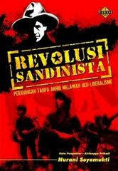 Revolusi Sandinista: Perjuangan Tanpa Henti Melawan Neo Liberalisme