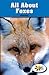 All About Foxes (Rosen Real Readers)