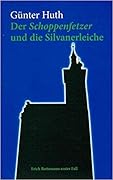 Der Schoppenfetzer und die Silvanerleiche