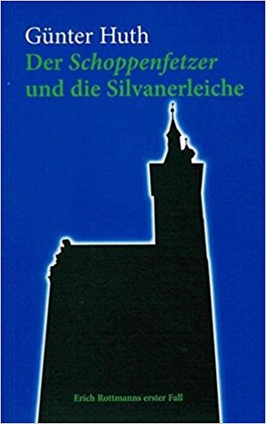 Der Schoppenfetzer und die Silvanerleiche (#1)