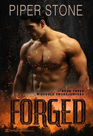 Forged (Missoula Smokejumpers #3)