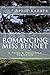 Romancing Miss Bennet: A Pr...