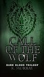 Call of the wolf by R.  Murray