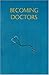 Becoming Doctors