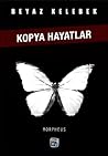 Beyaz Kelebek Kopya Hayatlar