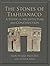 Stones of Tiahuanaco: A Study of Architecture and Construction (Monograph Book 75)