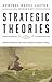 Strategic Theories (Classics of Sea Power)