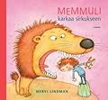 Memmuli karkaa sirkukseen