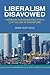 Liberalism Disavowed: Communitarianism and State Capitalism in Singapore