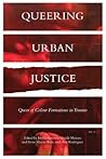 Queering Urban Justice: Queer of Colour Formations in Toronto