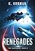 Renegades (The Eurynome Code, #2)
