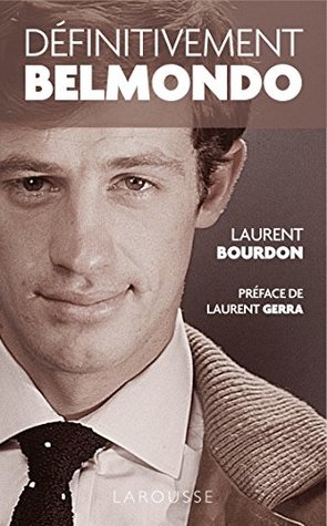 Définitivement Belmondo (French Edition)