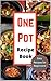 One Pot Recipe Book by Kathy Jenkins