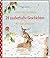 24 zauberhafte Geschichten: Adventskalenderbuch mit Ausklappseiten
