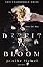 Deceit in Bloom (The Love Unauthorized Series)
