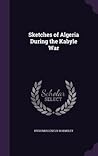 Sketches of Algeria During the Kabyle War