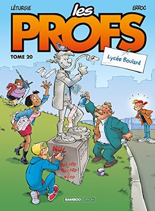Les Profs - tome 20: Lycée Boulard (Hardcover)