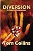 Diversion (Mark Rollins Adventures Book 5)
