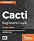 Cacti Beginner's Guide - Se...