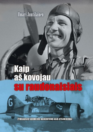 Kaip aš kovojau su raudonaisiais (II Pasaulinis karas, #2)