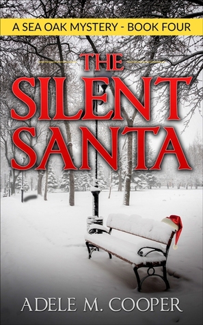 The Silent Santa (A Sea Oak Mystery - Book Four)