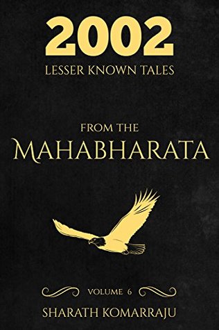 2002 Lesser Known Tales From The Mahabharata: Volume 6 (Kindle Edition)