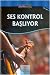 Ses Kontrol Başlıyor / Bili...