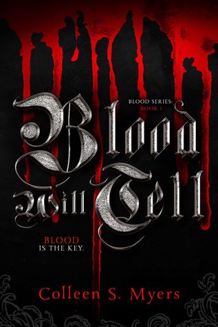 Blood Will Tell (The Blood, #1)