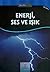 Enerji Ses ve Işık / Bilime Giriş