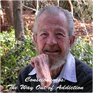 Conciousness: The Way Out of Addiction (Audiobook)