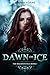 Dawn of Ice (The Bellador S...