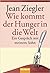 Wie kommt der Hunger in die...