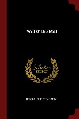 Will O' the Mill