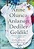 Anne Olunca Anlarsın Dedile...