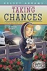 Taking Chances: A...