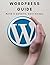 WordPress Guide by Carmine M